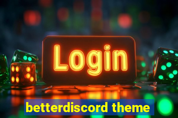 betterdiscord theme